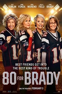 Старушки за Брэйди / 80 for Brady (2023)