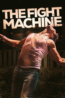 Боевая машина (2022) The Fight Machine