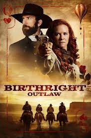    / Birthright Outlaw (2023)